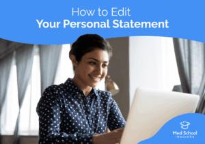 Student editing a personal statement on a laptop, representing revising and improving a medical school application essay.