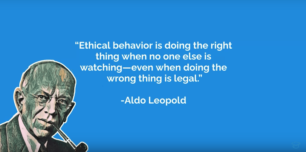 Aldo Leopold quote - doing the right thing