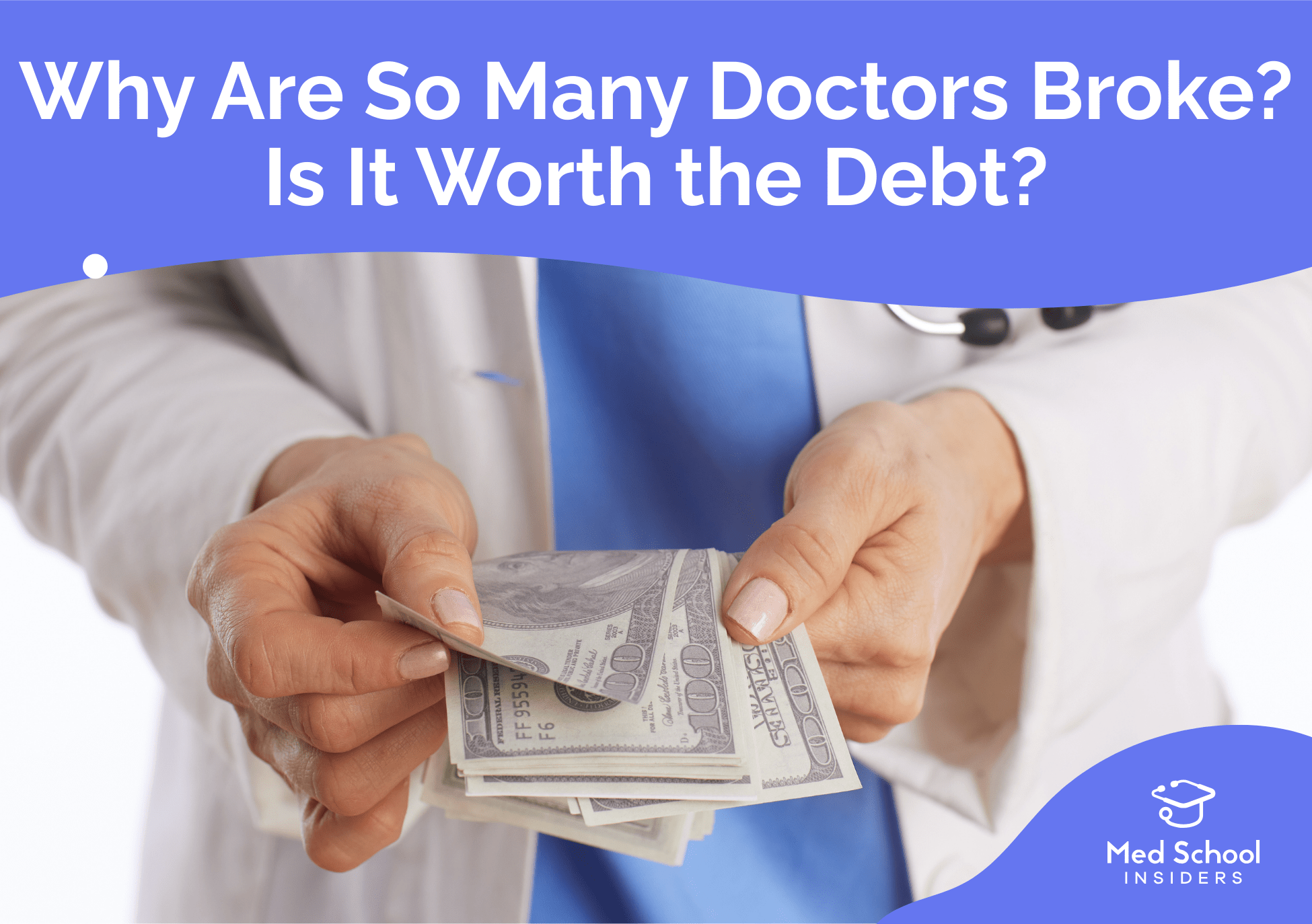 Doctor in a white coat counting cash, representing financial challenges and student debt faced by many physicians after medical school.