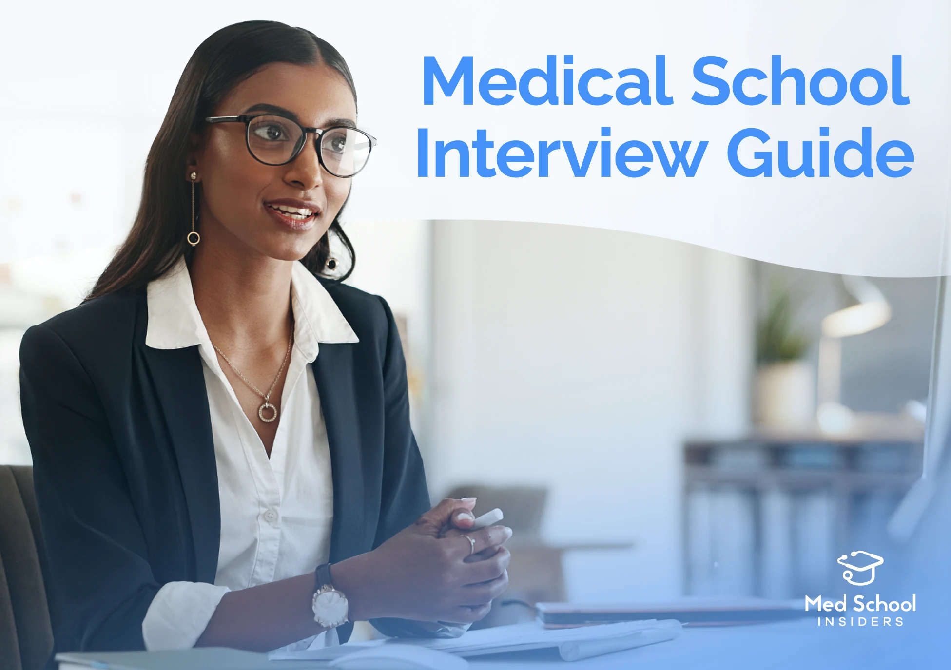 Medical School Interview Guide. Young indian woman being interviewed.