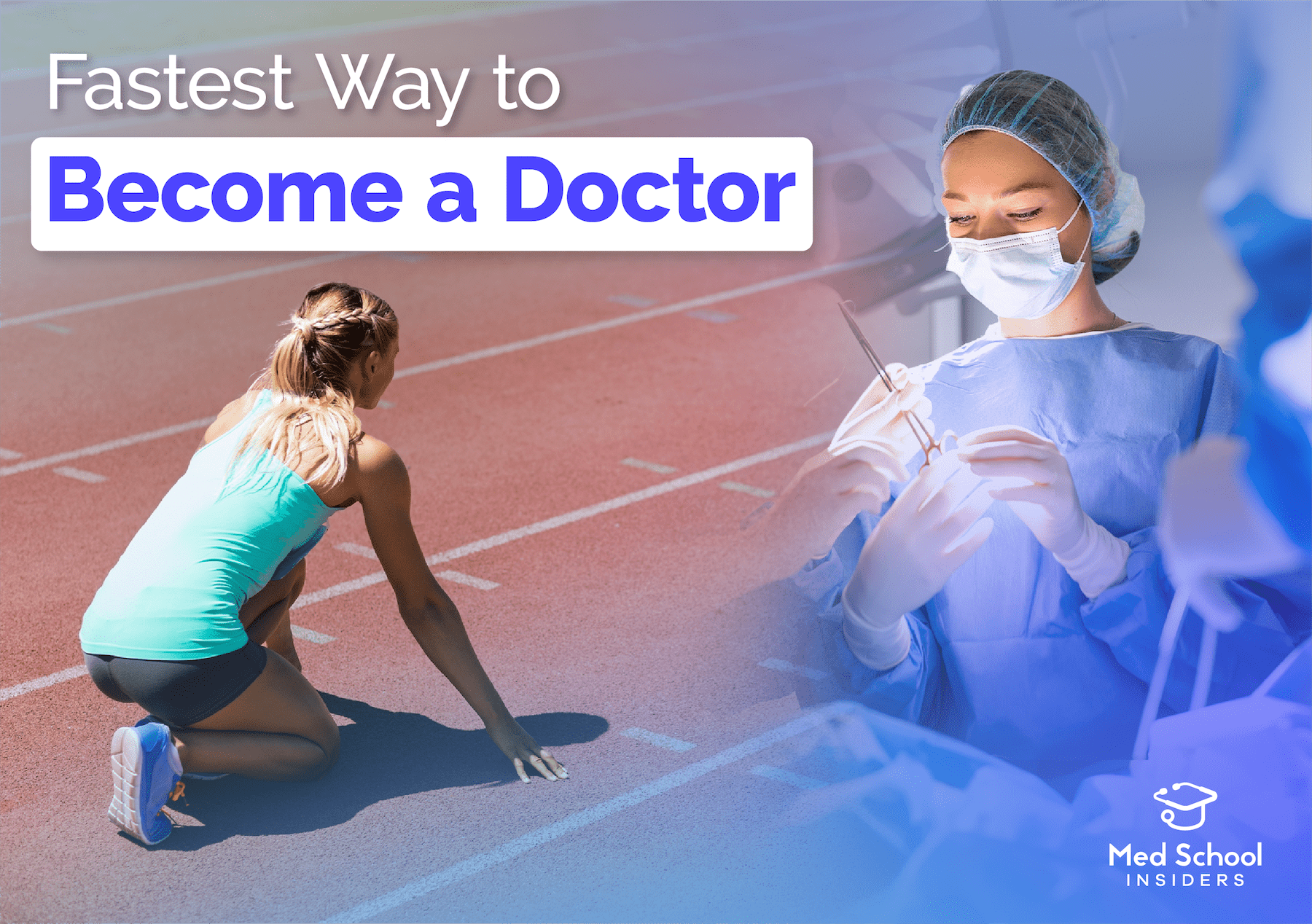Girl running on track toward image of a doctor - Fastest Way To Become A Doctor