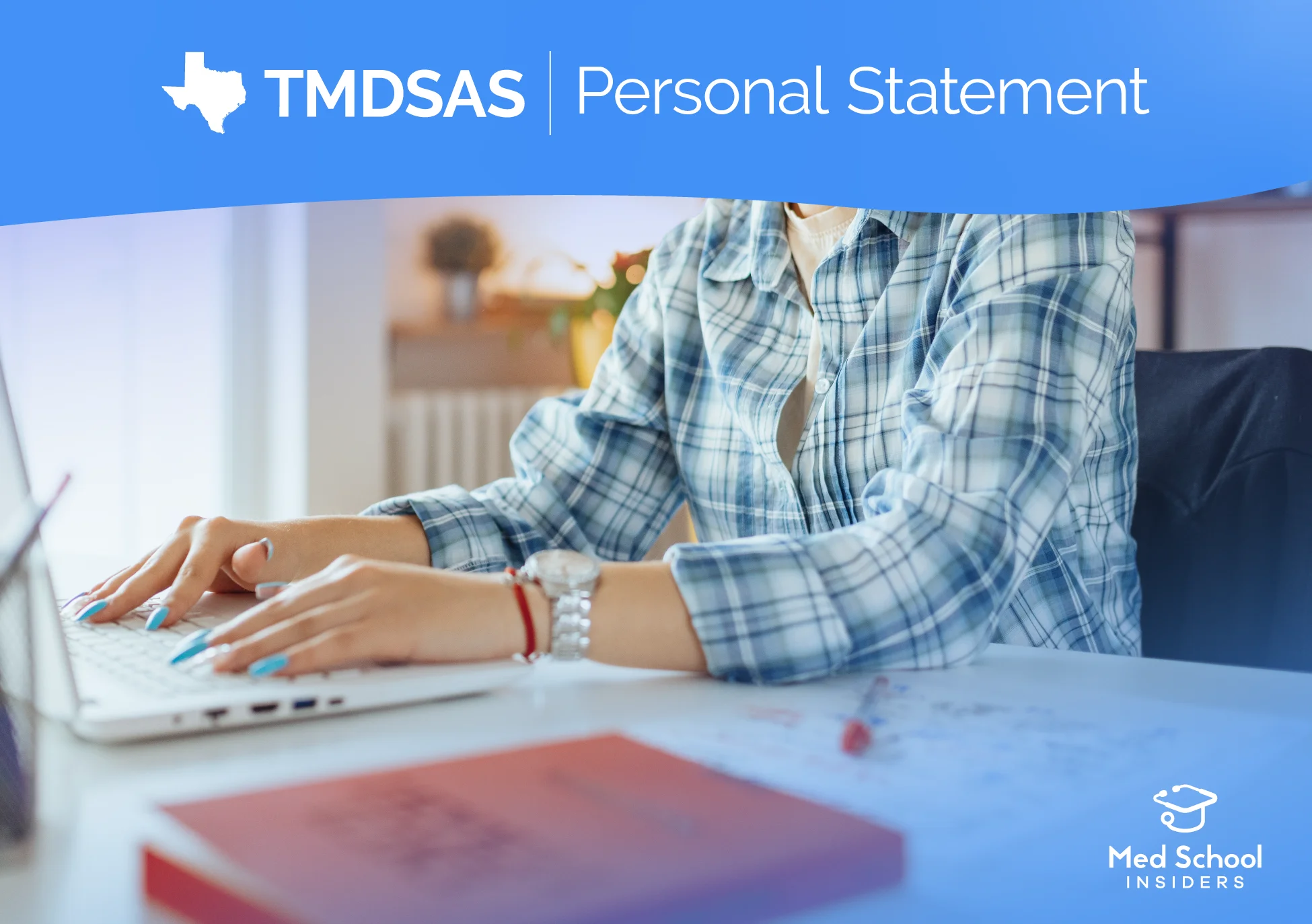 TMDSAS - Personal Statement. Woman wearing plaid typing on her computer