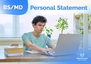 BS/MD Personal Statement. Young man typing in his laptop
