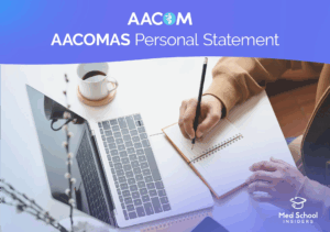Applicant writing a personal statement for osteopathic medical school applications through AACOMAS