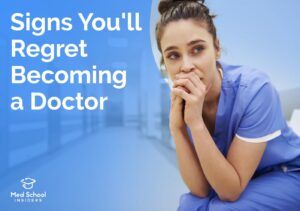 Read more about the article 6 Signs You’ll Regret Becoming a Doctor
