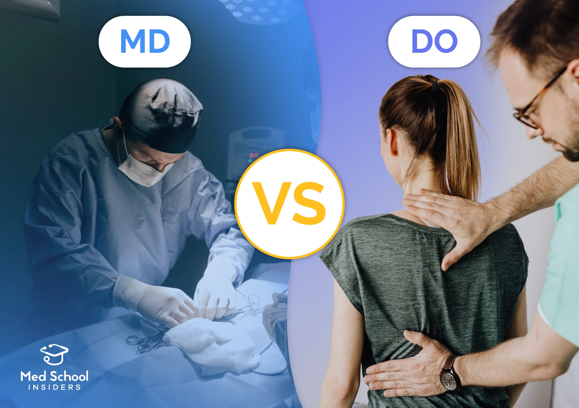 A split image comparing MD and DO doctors: on the left, a surgeon performing an operation; on the right, a doctor performing osteopathic manipulation on a patient's back. A 'VS' graphic divides the two sides