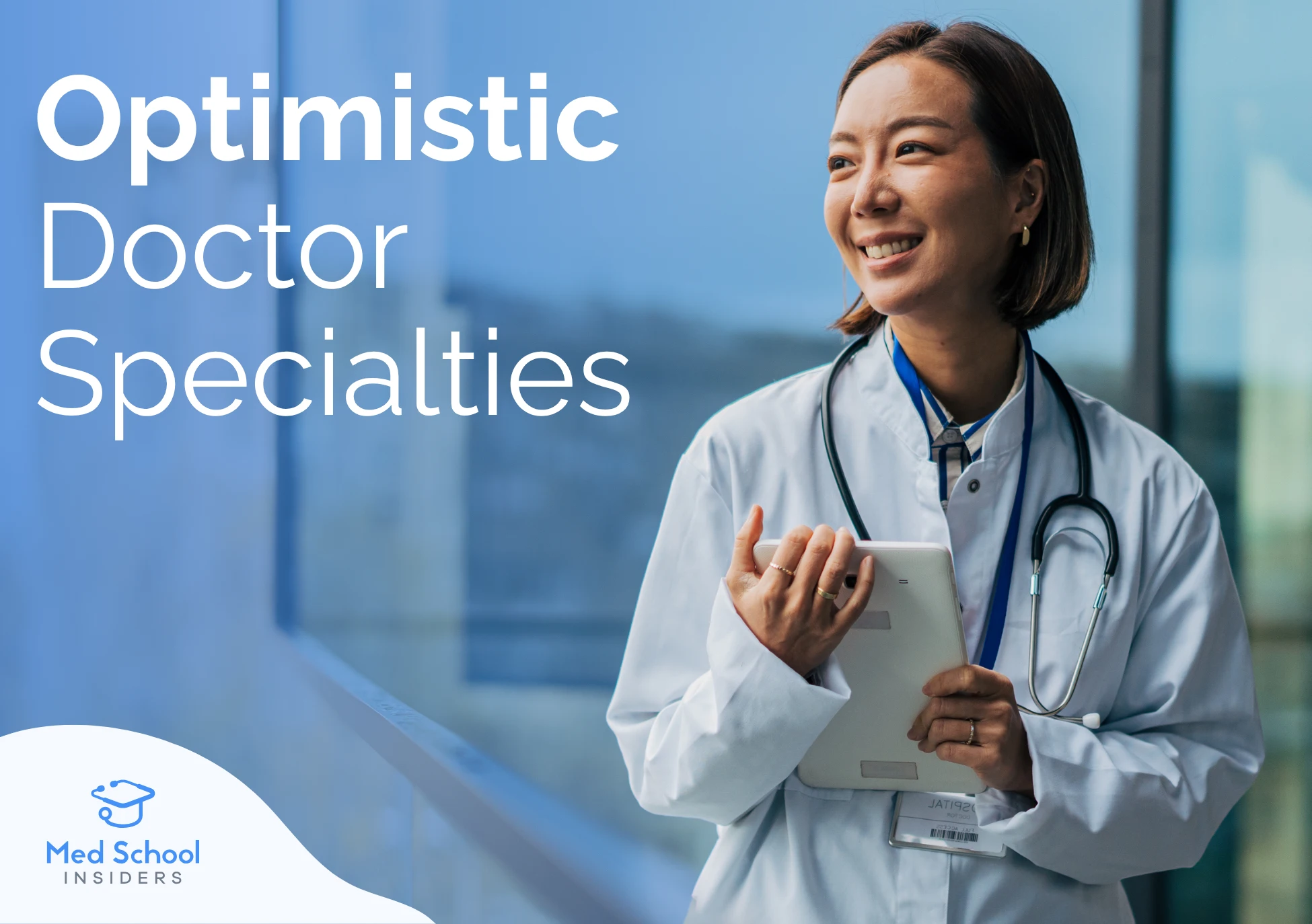 A smiling female physician in a white coat holding a tablet, representing optimistic and fulfilling doctor specialties.