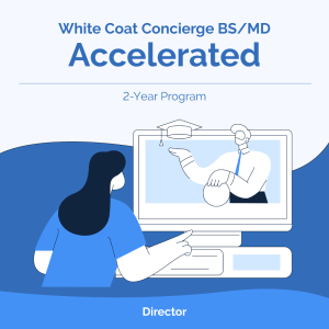White Coat Concierge Accelerated BSMD (Director)